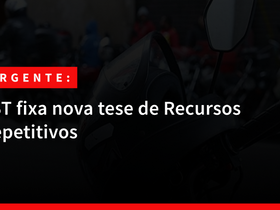 TST fixa nova tese de Recursos Repetitivos