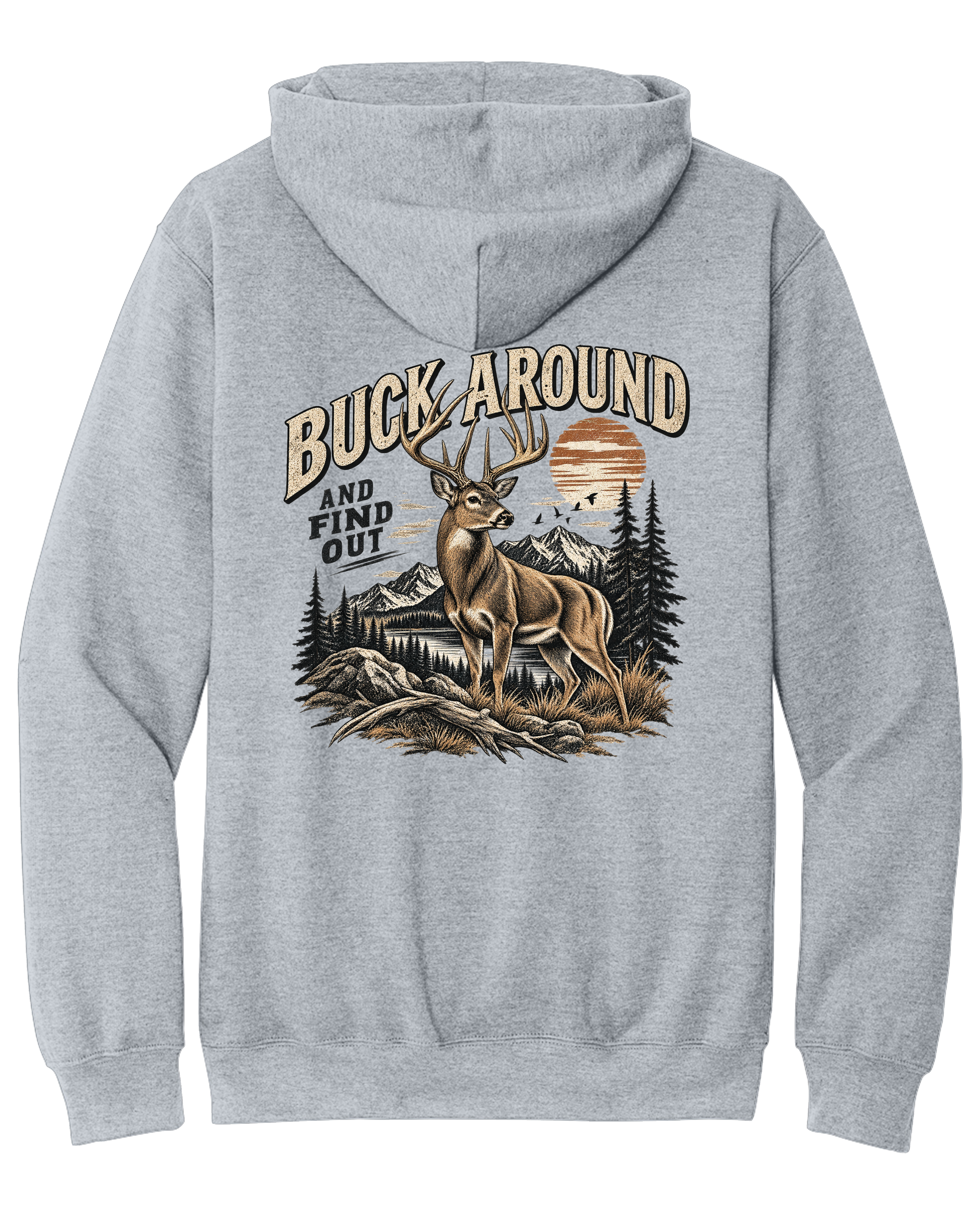 Buck around Hoodie