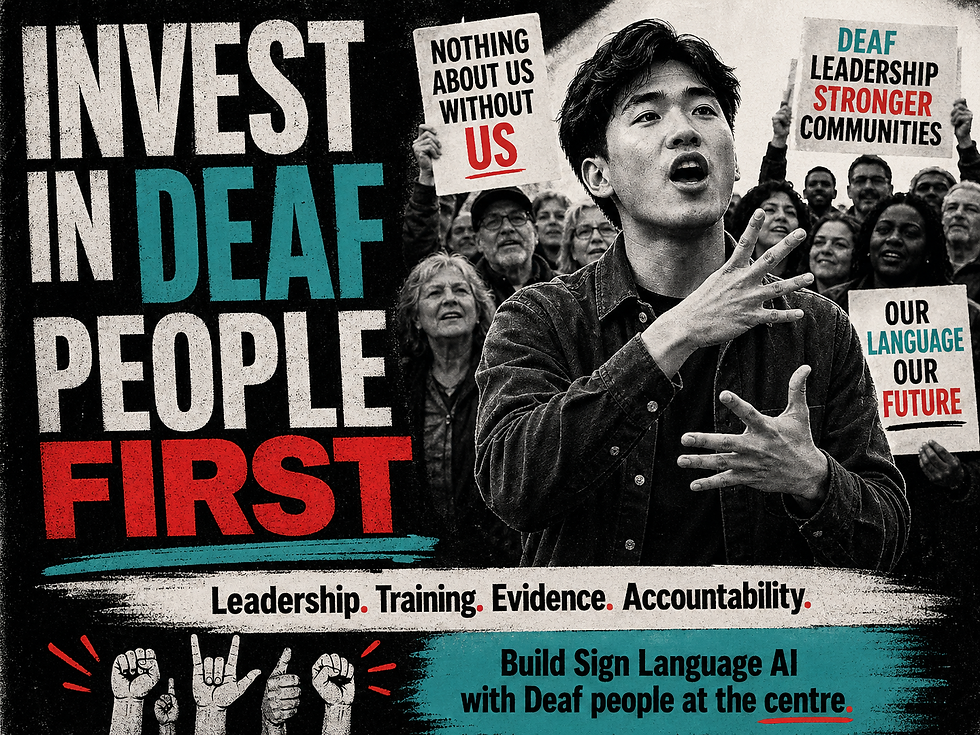 A passionate advocate addresses a crowd, emphasising the importance of investing in the Deaf community. Signs highlight key messages: "Nothing about us without us," "Deaf leadership, stronger communities," and "Our language, our future." The campaign calls for leadership, training, evidence, and accountability in building sign language AI centered around Deaf people.