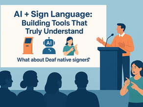 💡 AI + Sign Language: Building Tools That Truly Understand