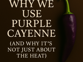 Why We Use Purple Cayenne in XOL (And Why It’s Not Just About the Heat)