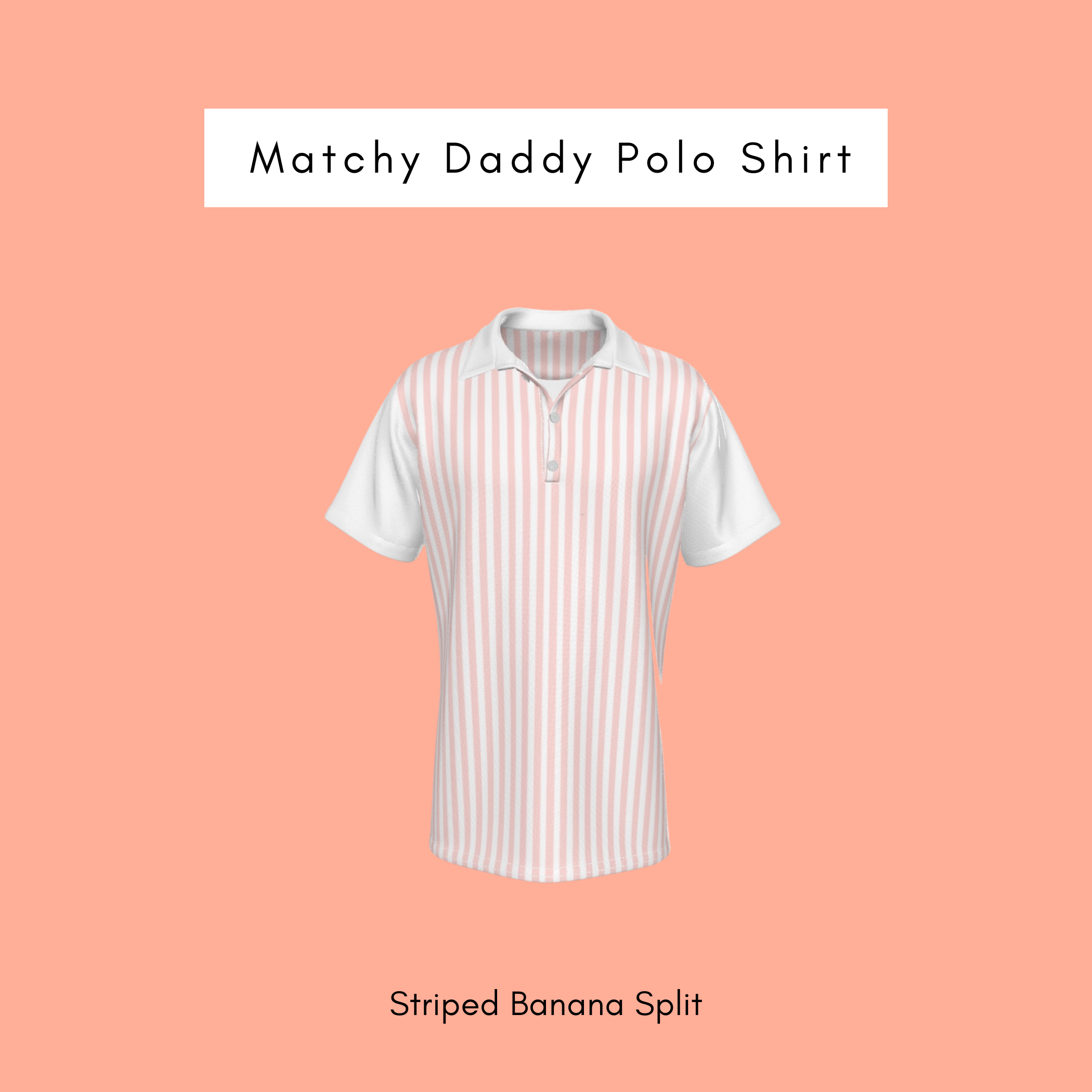 Summer Sweets Matchy Daddy Polo Shirt
