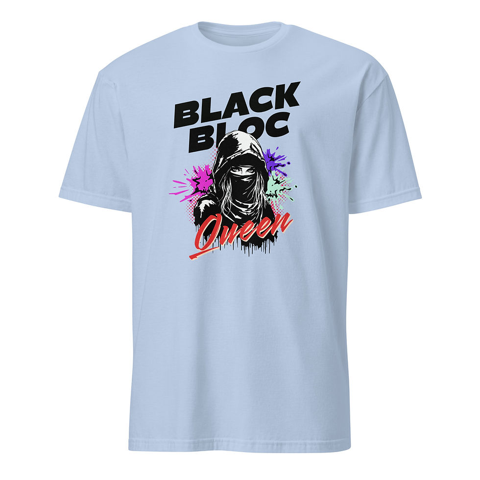 Black Bloc Queen - Unisex T-Shirt
