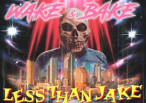 LESS THAN JAKE Announces WAKE AND BAKE Fest in Gainesville FL!