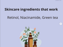Skincare Science: Retinol, Niacinamide & Green Tea