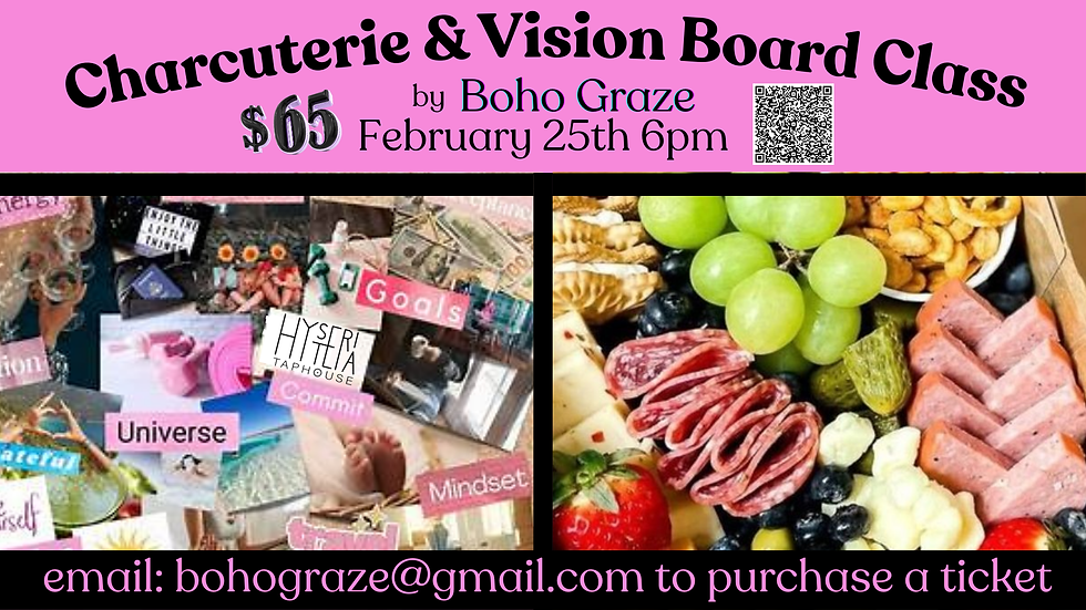 Charcuterie & Vision Board Class