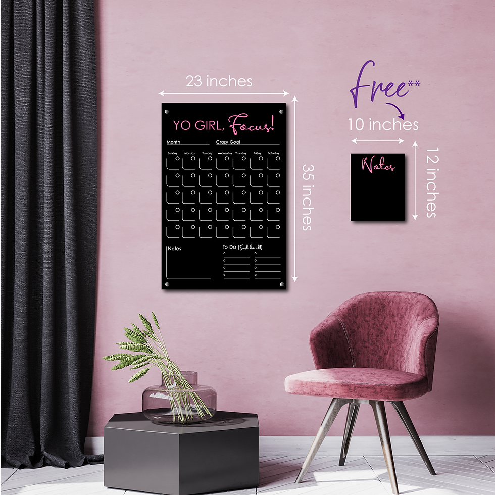 Yo Girl, Focus! LARGE - Double layer black acrylic calendar for home and office.
