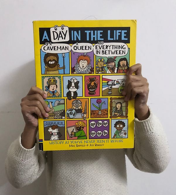 Book Review- A Day in the Life of a Caveman, a Queen, and Everything in Between