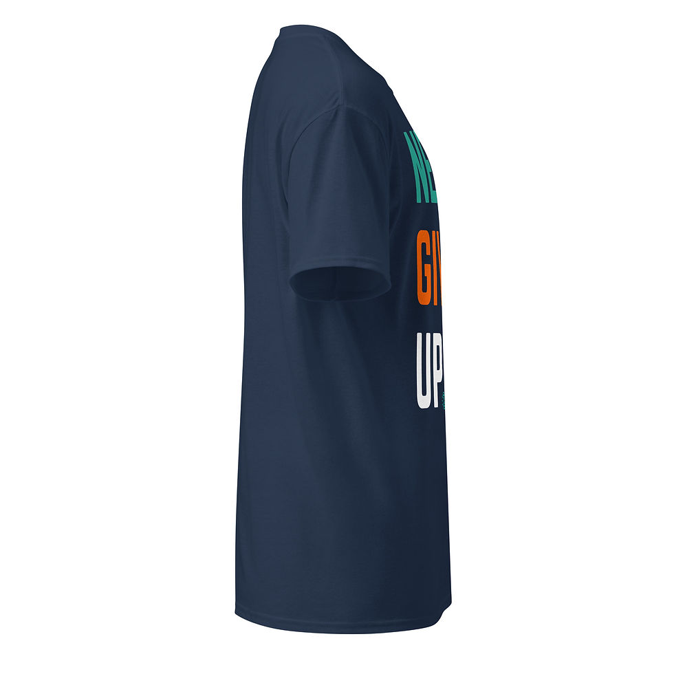 Thumbnail: Never Give Up T-Shirt