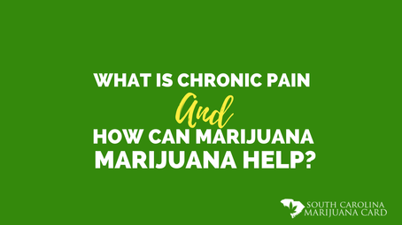 Medical Marijuana Can Help Your Chronic Pain! Here’s What You Need To Know. . .