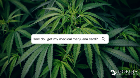 How To Get Your Medical Marijuana Card In Georgia