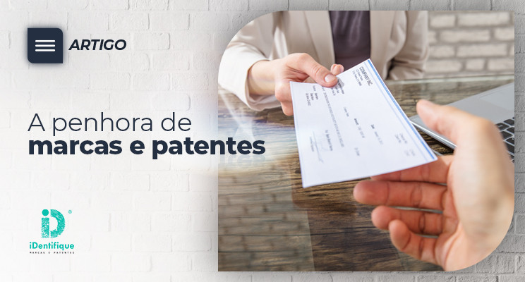 penhora de marcas e patentes propriedade industrial