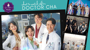 What to Watch After Doctor Cha