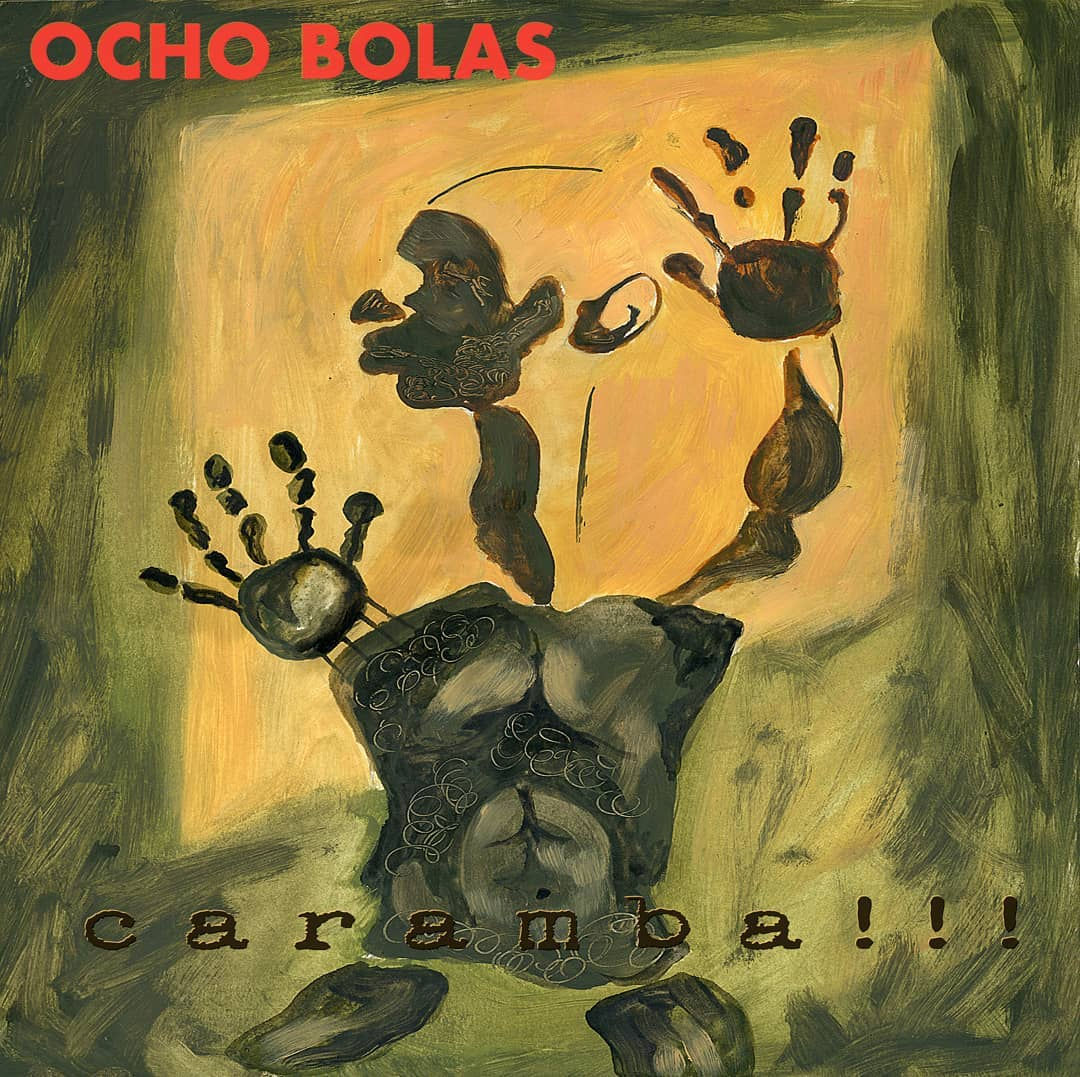 OCHO BOLAS - Caramba!!! (CD)