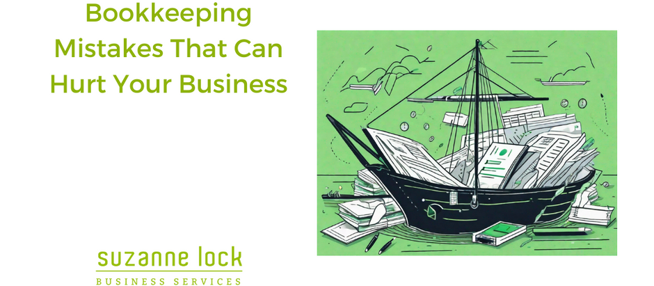 Bookkeeping Mistakes That Can Hurt Your Business