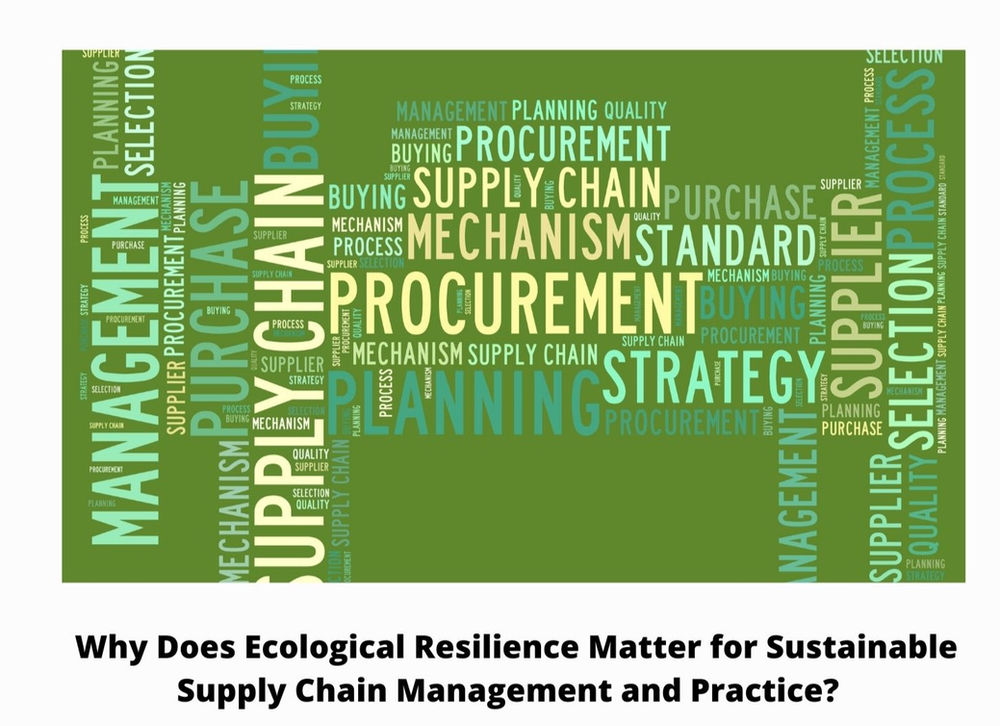 Why Does Ecological Resilience Matter for Sustainable Supply Chain