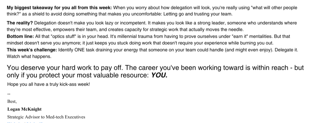 In fact, this was my e-mail to everyone in my leadership course this week because it's a theme that came up over and over again.