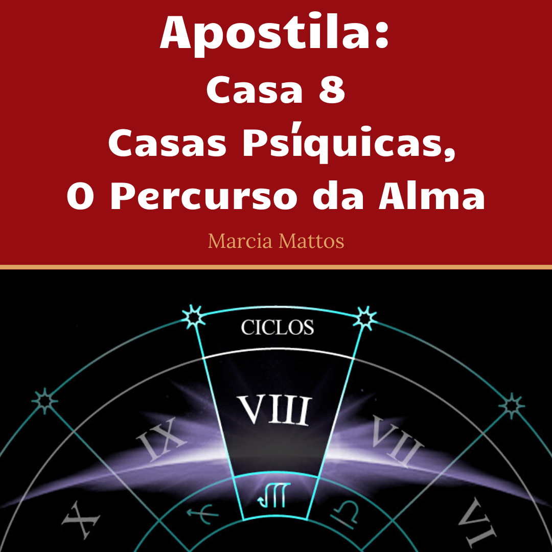 Apostila em PDF - Casa 8 - Casas psíquicas, o percurso da alma