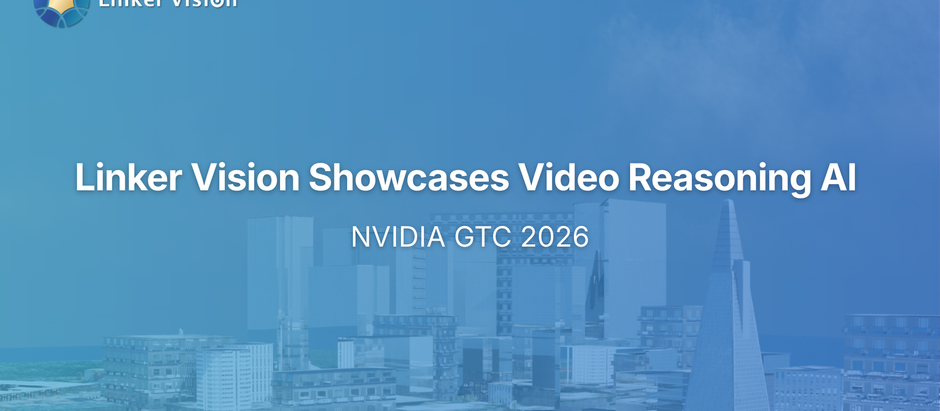 Linker Vision Highlights Video Reasoning AI at NVIDIA GTC 2026