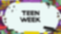 Copy of Teen Week 2025.png