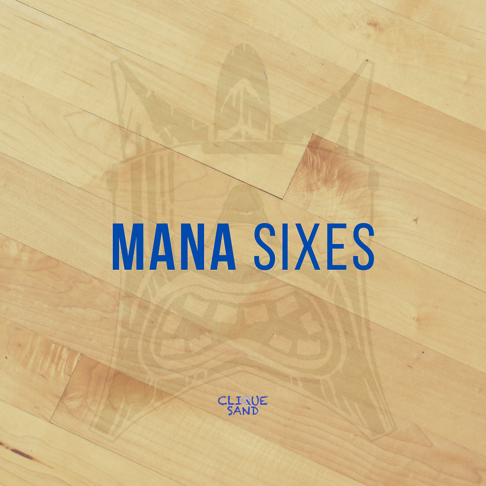 Mana Sixes: Mini Session (Mondays)