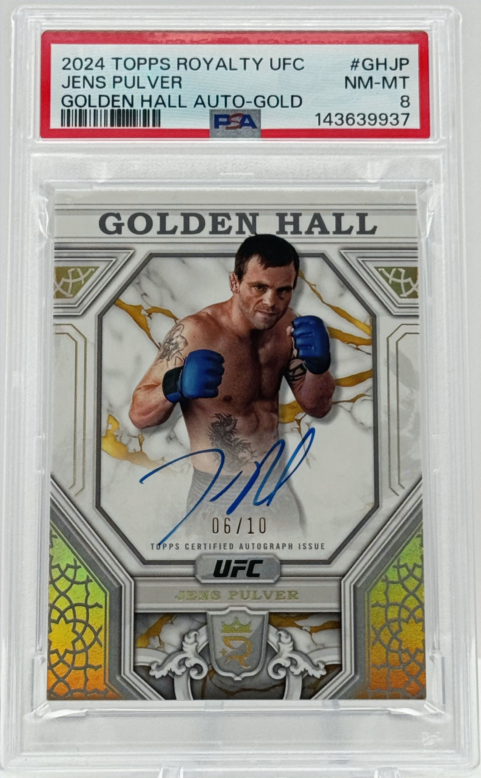 Jens Pulver (2024) Topps Royalty UFC #GHJP Golden Hall Auto Gold S#06/10 - Front View