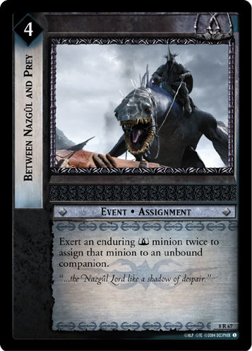 Between Nazgul and Prey (Foil)