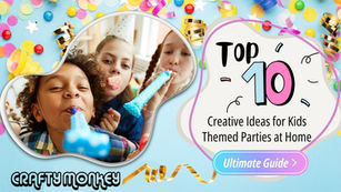Blog banner with Top 10 creative ideas for themed kids birthday parties at home