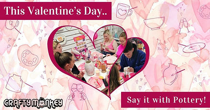 Advertising our Valentines & Galentines Sip & Paint Pottery Night at Crafty Monkey