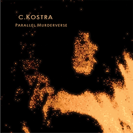 c.Kostra 'parallel murderverse'