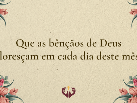 Oração de Junho: Olha com bondade as preces de teus filhos.