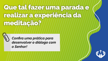 Aprendendo a meditar com Deus