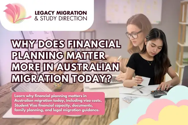 Legacy Migration guide explaining why financial planning matters for Australian migration, including visa and family costs.