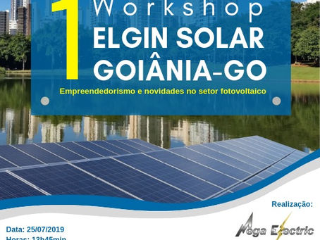 1° WORKSHOP ELGIN SOLAR GOIÂNIA-GO