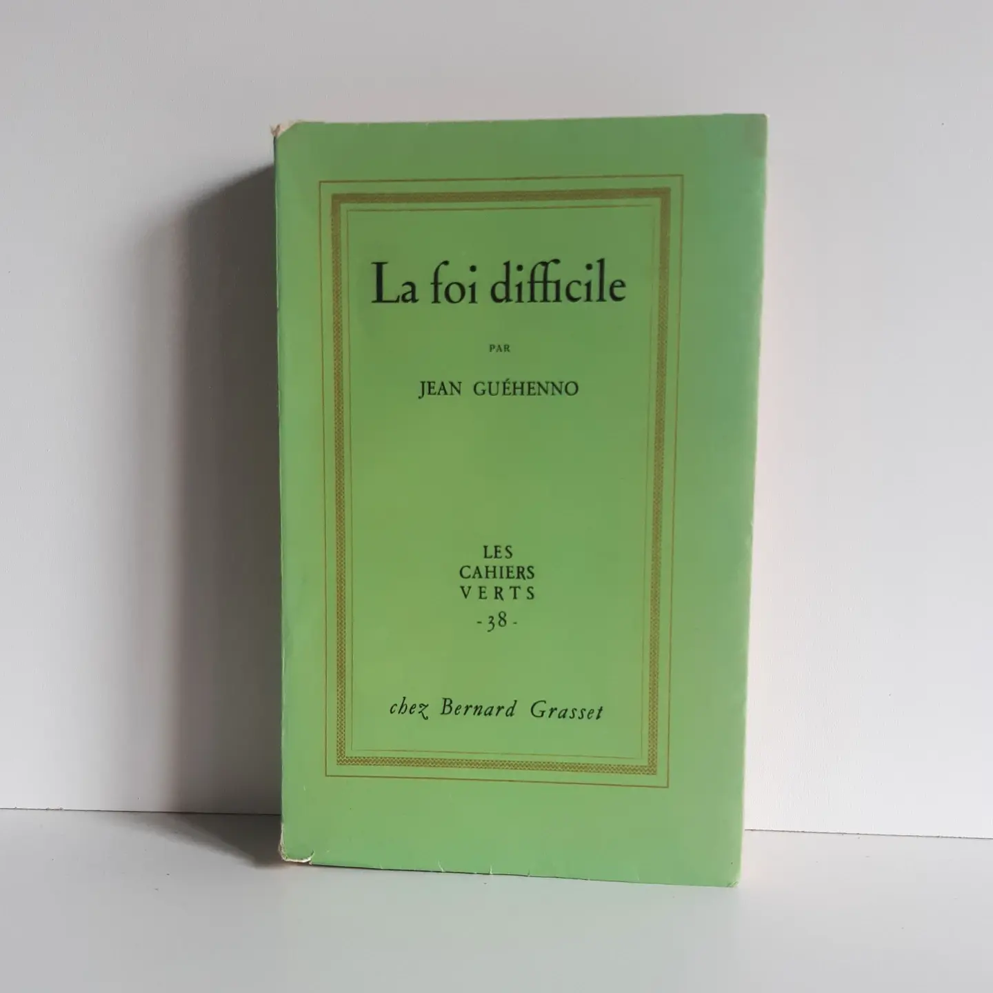 GUEHENNO Jean « La foi difficile » Envoi de l'Auteur