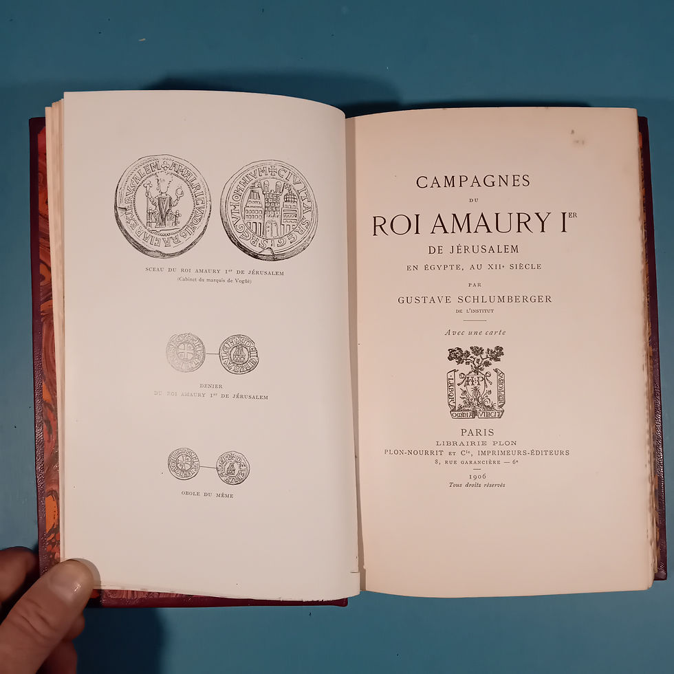 Miniature : SCHLUMBERGER C. « Campagnes du roi Amaury Ier de Jérusalem en Egypte »
