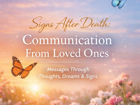 Signs After Death: Communication From Loved Ones