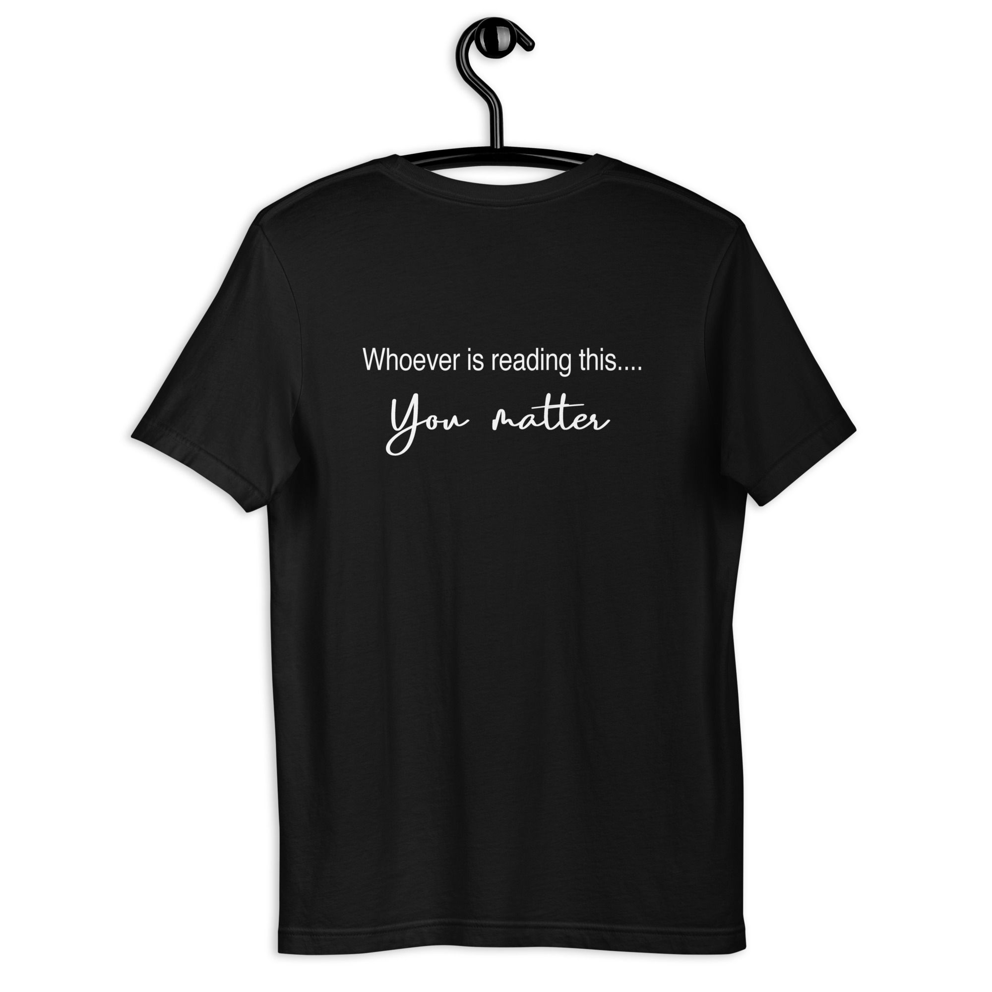 You Matter Unisex t-shirt