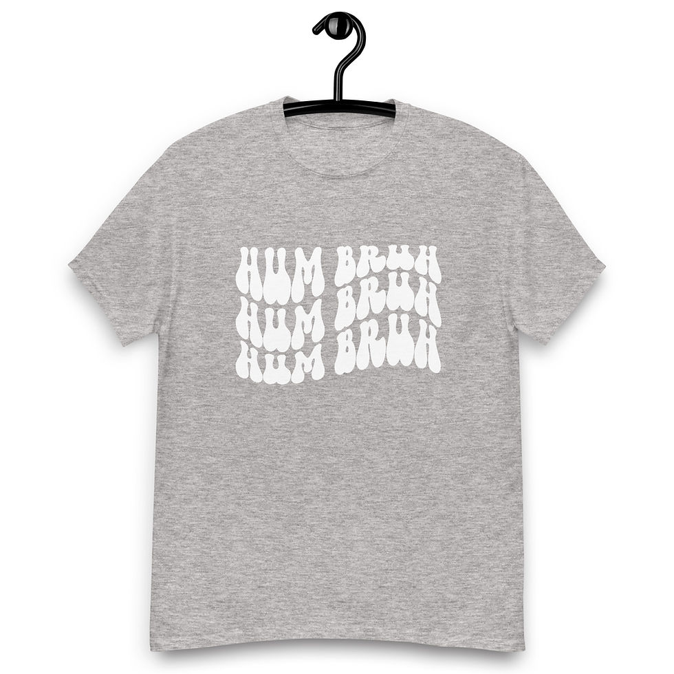 Thumbnail: Hum Bruh White Text Men's classic tee