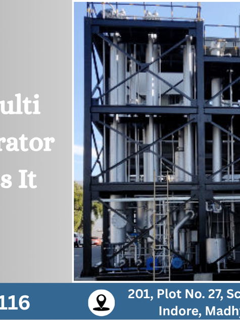 What Is a Multi Effect Evaporator & How Does It Work?