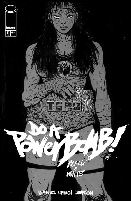 Do A Powerbomb Black and White #1 CVR A Daniel Warren Johnson