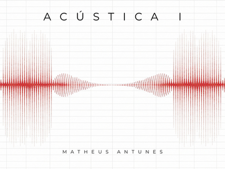 Acoustics I - What is Sound and How Does It Behave?