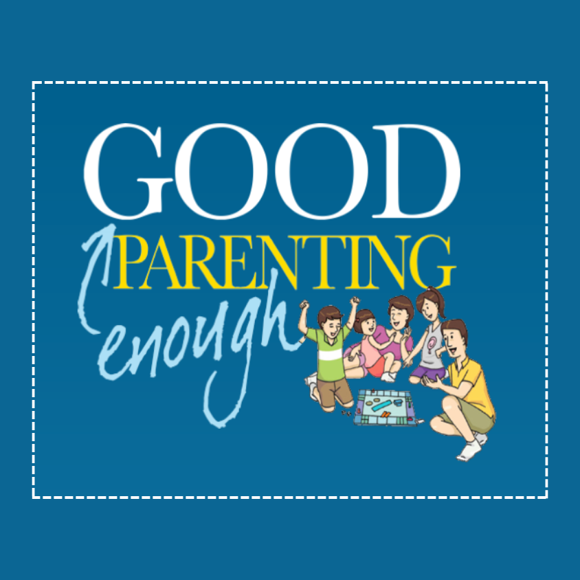 Good Enough Parenting Seminar