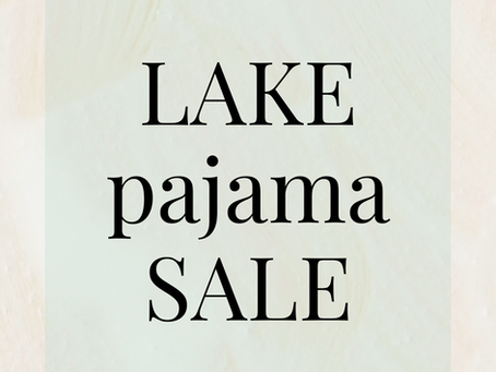 LAKE Pajama Sale