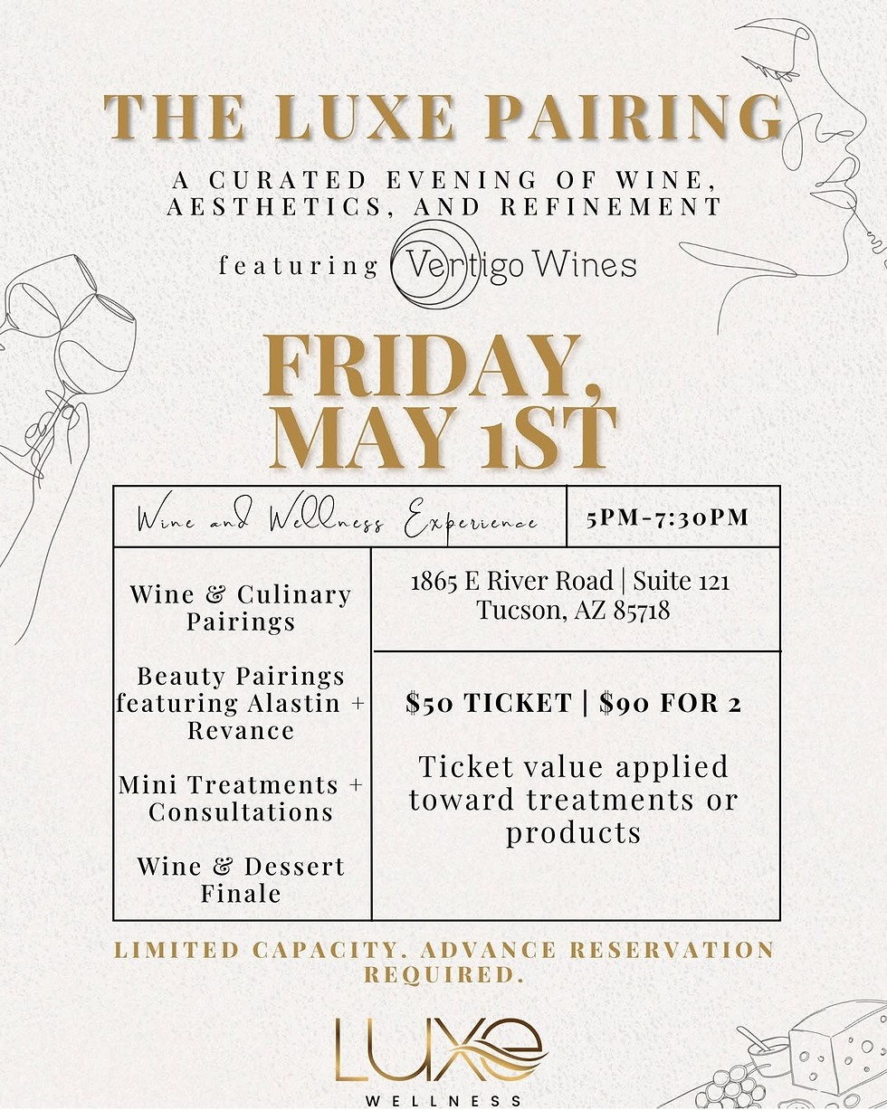 The Luxe Pairing - An Elevated Evening of Wine, Beauty & Wellness
