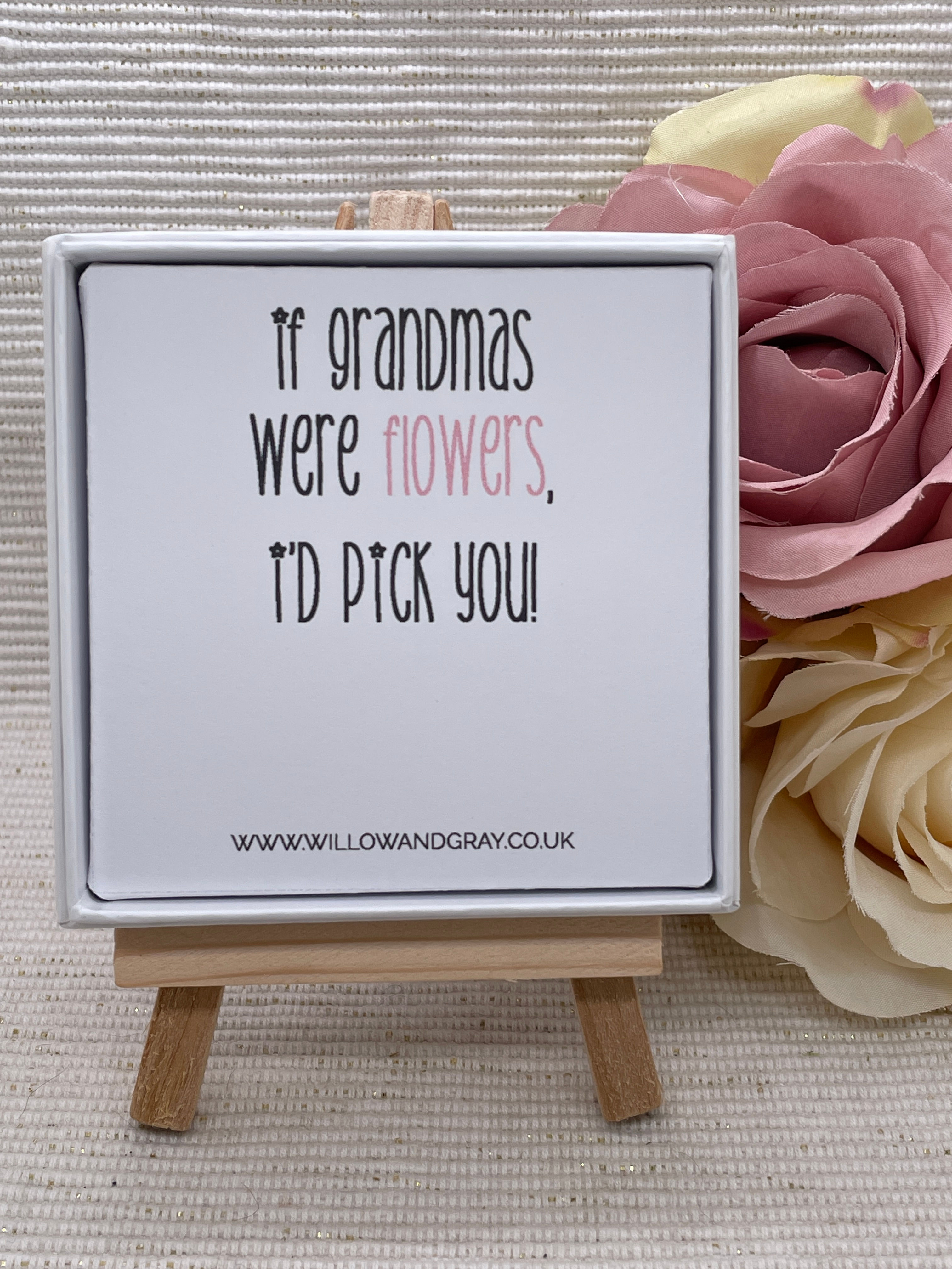 "If Grandmas Were Flowers, I'd Pick You" Gift Box