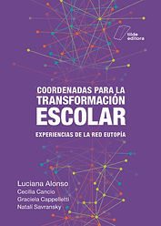Coordenadas para la transformación escolar