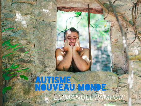 Autisme nouveau monde ...