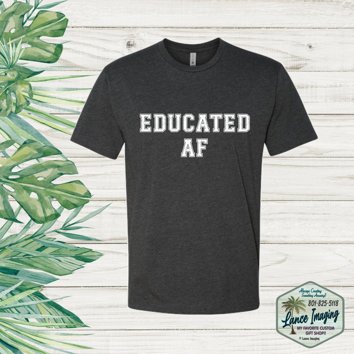 Educated AF shirt