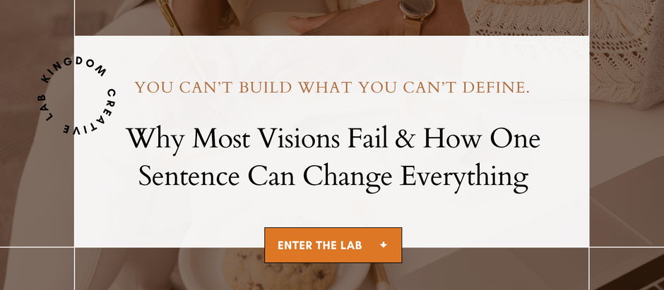 You Can’t Build What You Can’t Define: Why Most Visions Fail & How One Sentence Can Change Everything